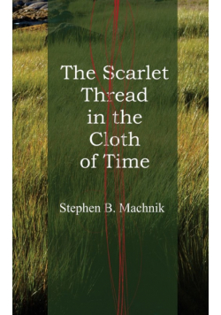 The Scarlet Thread in the Cloth of Time