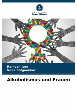 Alkoholismus und Frauen