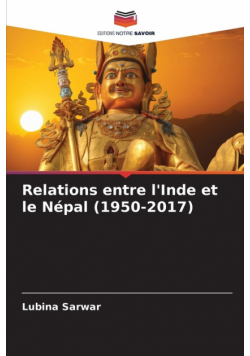 Relations entre l'Inde et le Népal (1950-2017)