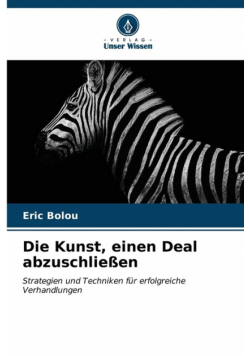 Die Kunst, einen Deal abzuschließen