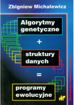 Algorytmy genetyczne+struktury danych=programy ewolucyjne