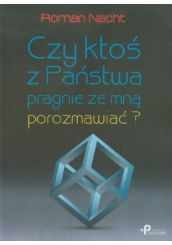 Nacht Roman - Czy ktoś z Państwa pragnie ze mną porozmawiać?