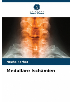 Medulläre Ischämien