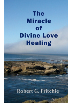 The Miracle of Divine Love Healing