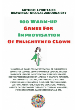 100 Warm-up  Games For Improvisation of Enlightened Clown