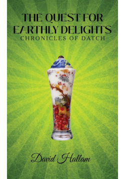 The Quest for Earthly Delights