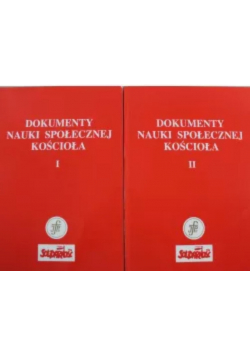 Dokumenty nauki społecznej kościoła Tom I i II