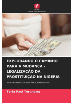 Explorando O Caminho Para A Mudança - Legalização Da Prostituição Na Nigéria