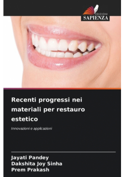 Recenti progressi nei materiali per restauro estetico