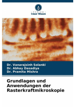 Grundlagen und Anwendungen der Rasterkraftmikroskopie