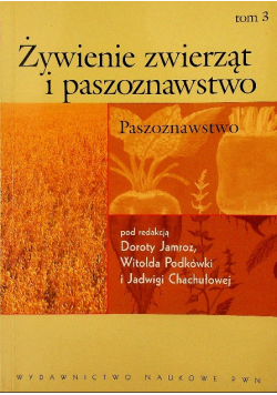 Żywienie zwierząt i paszoznawstwo Tom I