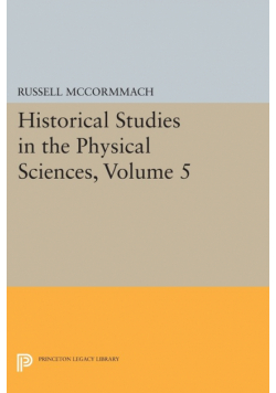 Historical Studies in the Physical Sciences, Volume 5