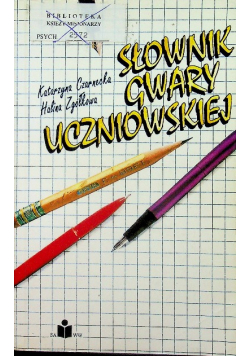 Słownik gwary uczniowskiej