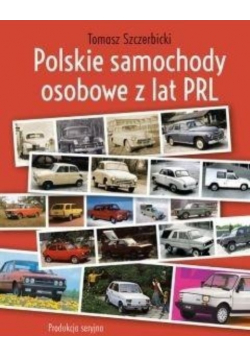 Polskie samochody osobowe z lat PRL
