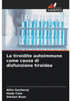 La tiroidite autoimmune come causa di disfunzione tiroidea