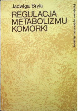 Regulacja metabolizmu komórki