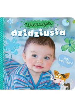 Wierszyki dzidziusia Kosi, kosi łapci!