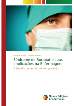 Síndrome de Burnout e suas Implicações na Enfermagem