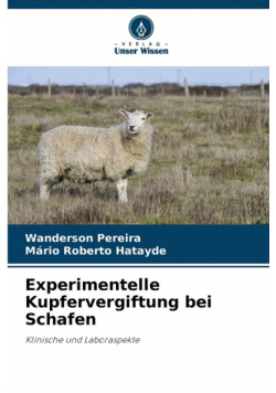 Experimentelle Kupfervergiftung bei Schafen