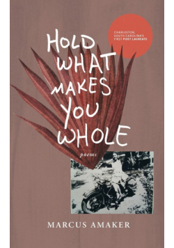 Hold What Makes You Whole