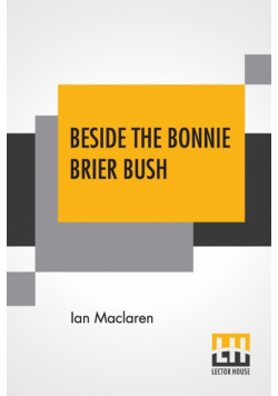 Beside The Bonnie Brier Bush