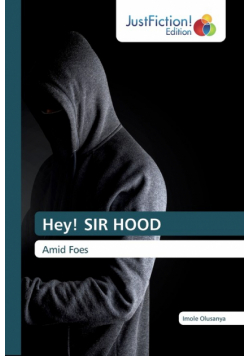 Hey! SIR HOOD