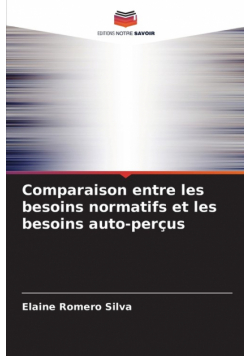 Comparaison entre les besoins normatifs et les besoins auto-perçus