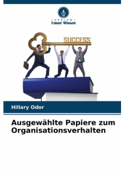 Ausgewählte Papiere zum Organisationsverhalten