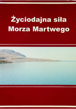 Życiodajna siła morza martwego