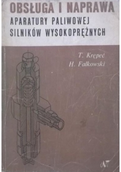 Obsługa i naprawa aparatury paliwowej silników wysokoprężnych