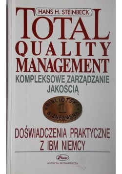 Total Quality Management Kompleksowe zarządzanie jakością