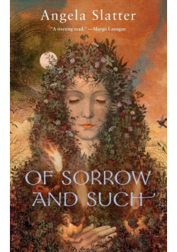 Of Sorrow And Such
