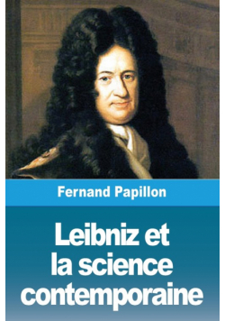Leibniz et la science contemporaine
