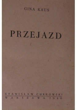 Przejazd, 1946 r.