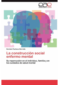 La Construccion Social Enfermo Mental