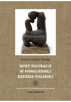 Nurt figuracji w powojennej rzeźbie polskiej
