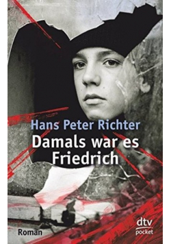 Damals war es Friedrich