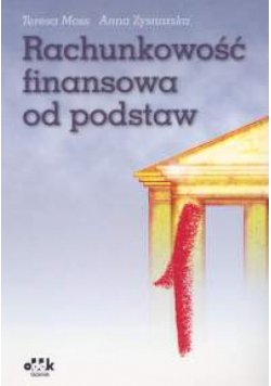 Rachunkowość finansowa od podstaw w zadaniach