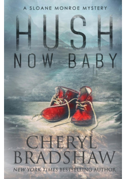 Hush Now Baby