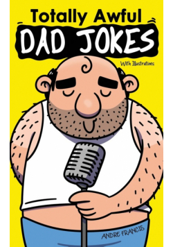 Totally Awful Dad Jokes