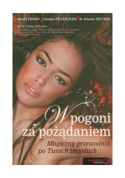 W pogoni za pożądaniem, Nowa