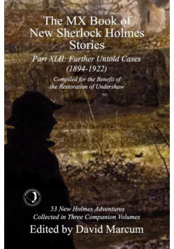 The MX Book of New Sherlock Holmes Stories Part XLII