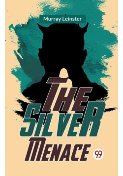 The Silver Menace