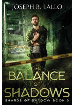 The Balance of Shadows