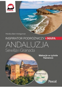 Inspirator podróżniczy Andaluzja Sewilla i Granada