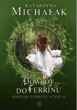 Kroniki Ferrinu Tom II Powrót do Ferrinu