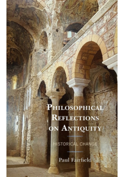 Philosophical Reflections on Antiquity