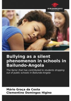 Bullying as a silent phenomenon in schools in Bailundo-Angola