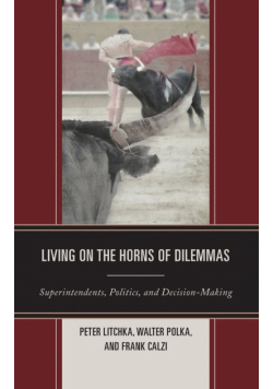 Living on the Horns of Dilemmas