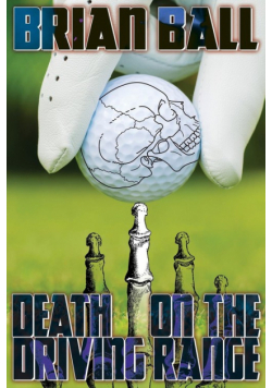 Death on the Driving Range